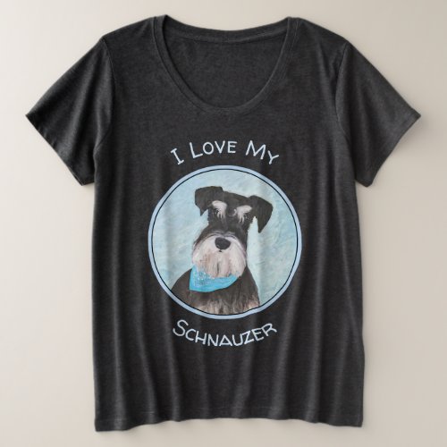 Schnauzer Miniature Painting _ Cute Original Dog Plus Size T_Shirt