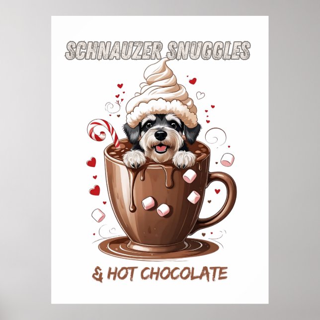 Schnauzer Snuggles & Hot Chocolate – Cozy Season P Poster (Front)
