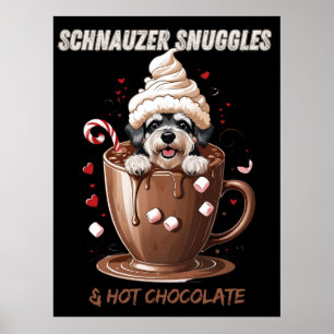 Schnauzer Snuggles & Hot Chocolate – Cozy Season Poster