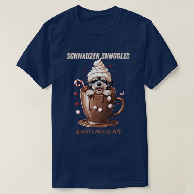 Schnauzer Snuggles & Hot Chocolate T-Shirt (Design Front)