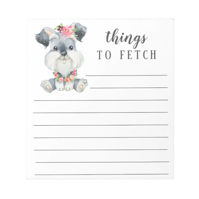 Schnauzer Things to Fetch Notepad (Front)