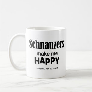 Schnauzers Make Me Happy Coffee Mug