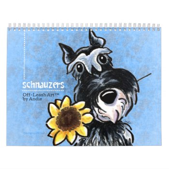 Schnauzers Off-leash Art™ Vol 1 Calendar by offleashart at Zazzle