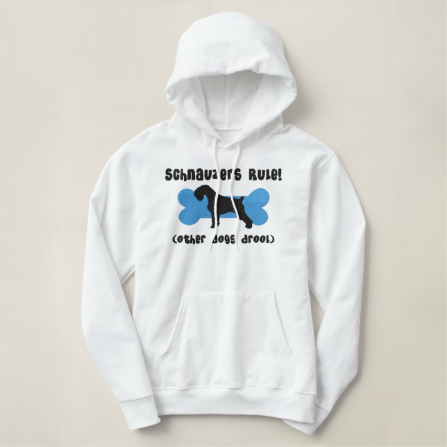 Schnauzers Rule Embroidered Shirt (Hoodie) (Design Front)