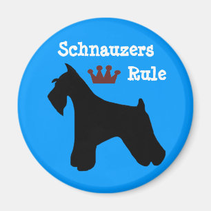 Schnauzers Rule Magnet
