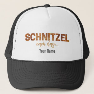 Schnitzel Each Day Funny Cutlet Escalope Design Trucker Hat