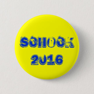 Schock 2016 pinback button