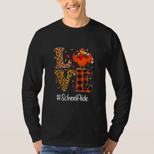 School Aide Love Thanksgiving Leopard Turkey Autum T-Shirt (Front)