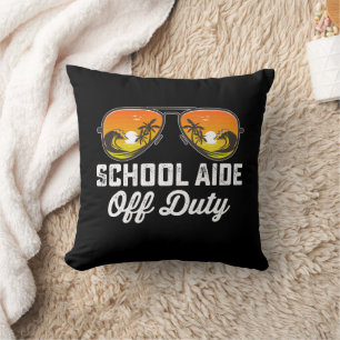 School Aide Off Duty Sunglasses Last Day Of School Throw Pillow