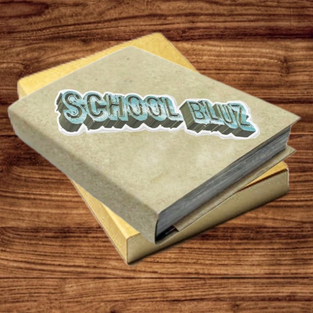 School Bluz-3D Sticker (This School Bluz-3D Vinyl Sticker, really stands out!)