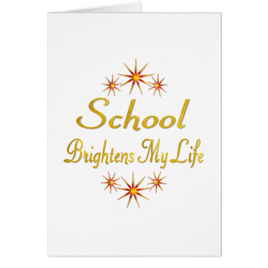 School Brightens My Life Cards (Front)