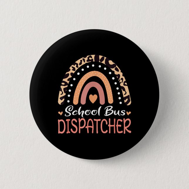 School Bus Dispatcher Leopard Rainbow Button (Front)