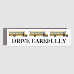 School Bus Drive Carefully Car Magnet