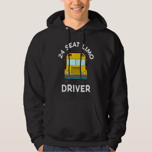 School Bus Driver 24 Seats Limo Hoodie