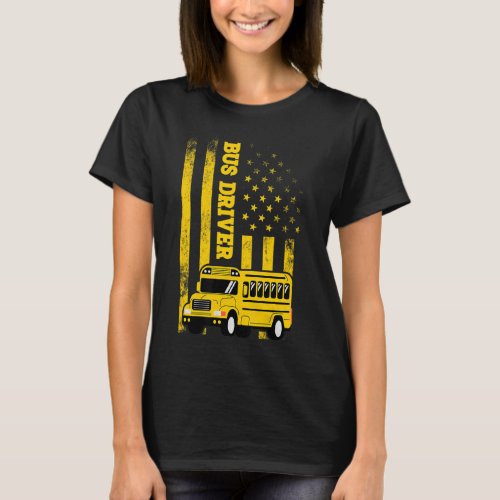 School Bus Driver American Flag For School Bus Dri T_Shirt