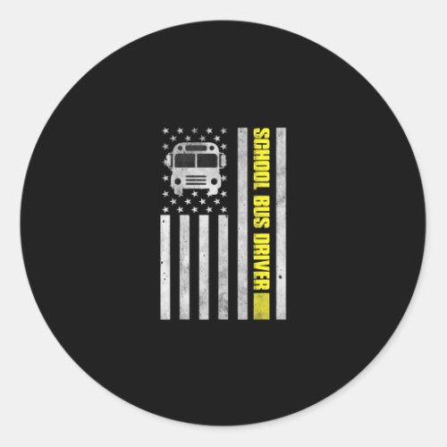 School Bus Driver American Flag  School Bus Drive Classic Round Sticker