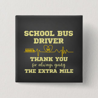 School Bus Driver Appreciation Button