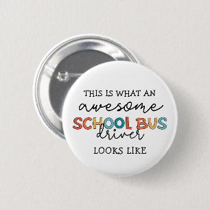 School Bus Driver Appreciation Funny Gift Button