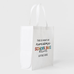 School Bus Driver Appreciation Funny Gift Grocery Bag
