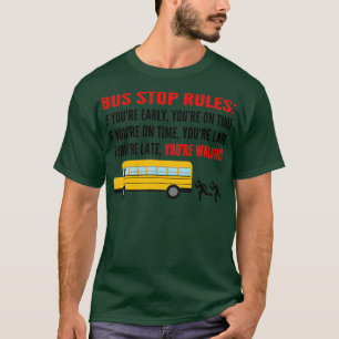School bus driver bus stop rules T-Shirt