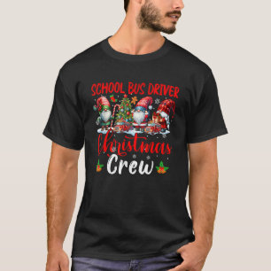 School Bus Driver Christmas Crew Three Gnomes Prou T-Shirt