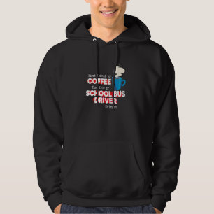 School Bus Driver & Coffee Appreciation Saying Hoodie