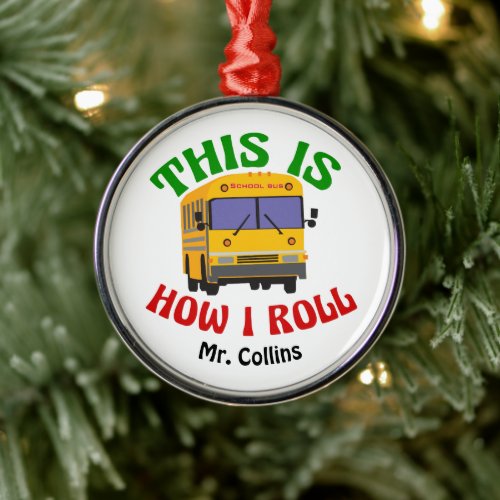 School Bus Driver Cute Personalized Pun Christmas Metal Ornament