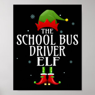 School Bus Driver Elf Xmas Matching Family Group C Poster
