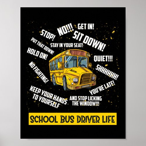 School Bus Driver Life Poster