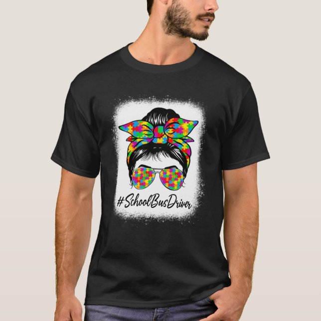 School Bus Driver Messy Bun Women Autism Awareness T-Shirt (Front)