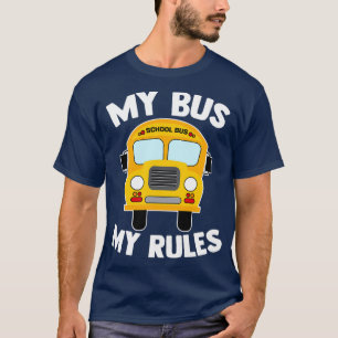 School Bus Driver Quote For A Yellow Vehicle Lover T-Shirt