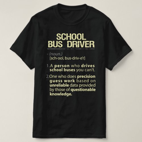 School Bus Driver Real American Definition T_Shirt