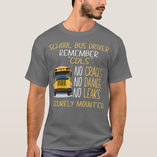 School Bus Driver Remember CDLS Aufkleber T_Shirt