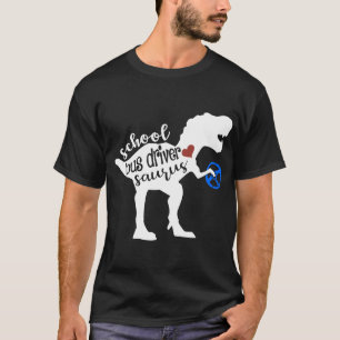 school bus driver saurus car t-shirts