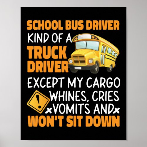 School Bus Driver School Bus Driver Kind Of A Poster