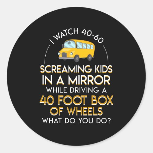 School Bus Driver Screaming Kids Mirror Classic Round Sticker