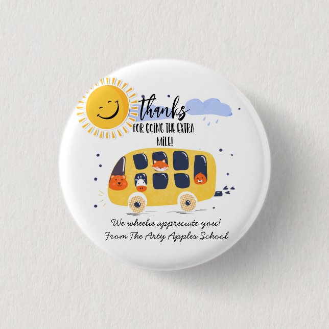 school bus driver thank you for going extra mile button (Front)