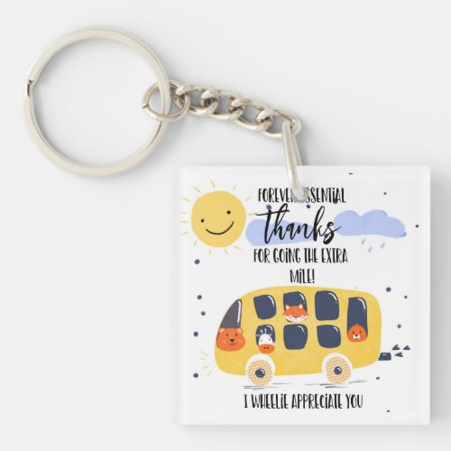 school bus driver thank you for going extra mile keychain