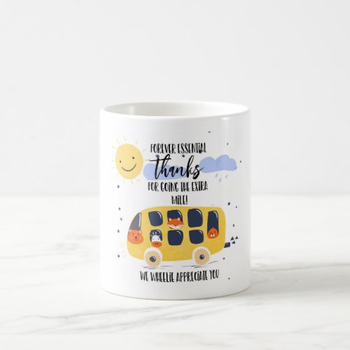 school bus driver thank you for going extra mile t coffee mug