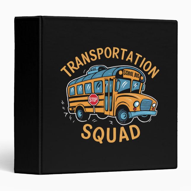 School Bus Driver Transportation Squad 3 Ring Binder (Front/Spine)