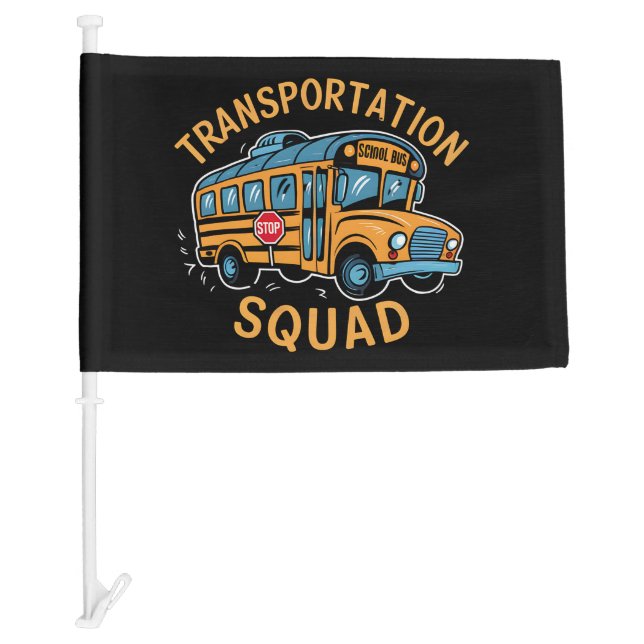 School Bus Driver Transportation Squad Car Flag (Front)