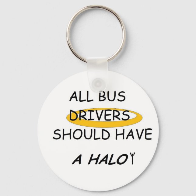 School Bus Drivers Should Have A Halo Keychain (Front)