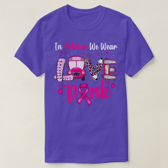 School Bus Drivers We Wear Pink Breast Cancer Awar T-Shirt (Design Front)
