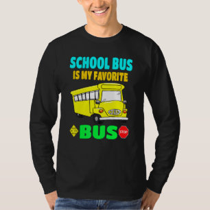 School Bus Is My Favorite Bus Toddler Boys Kids Bu T-Shirt