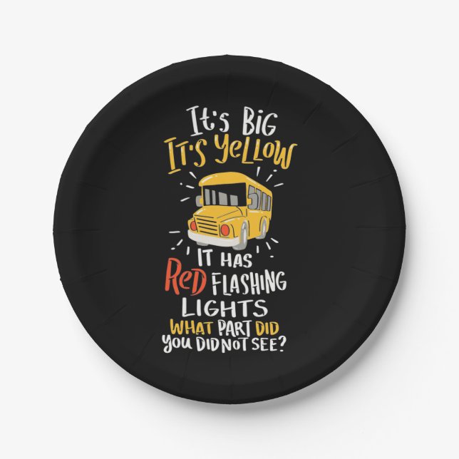 School Bus It Is Big And Yellow Paper Plates (Front)