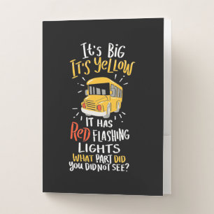 School Bus It Is Big And Yellow Pocket Folder