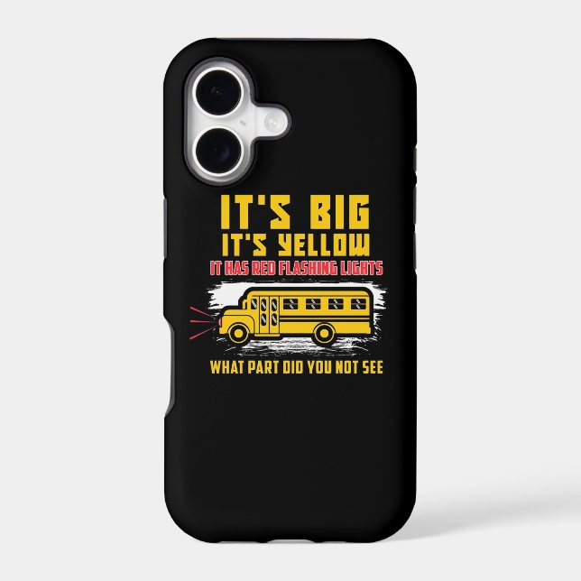 School Bus It Is Big Iphone Case (Back)