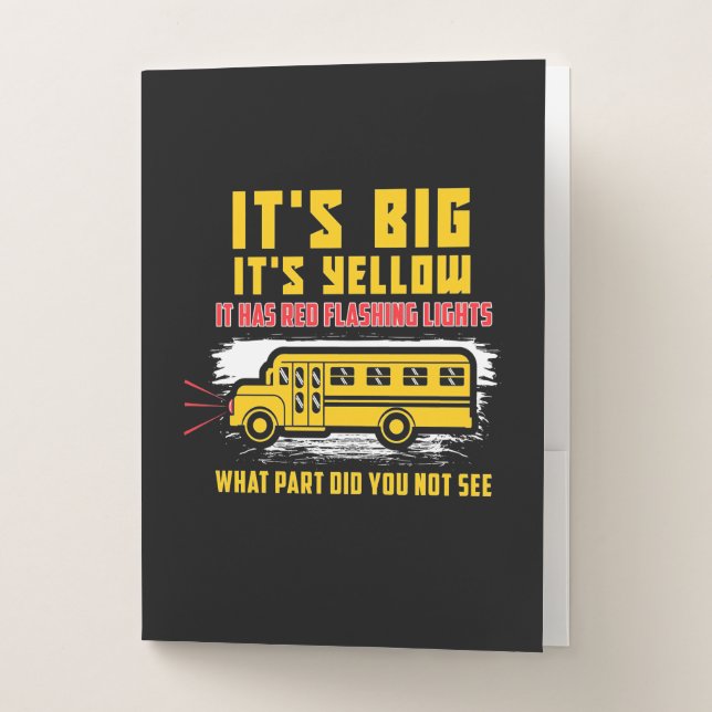 School Bus It Is Big Pocket Folder (Front)