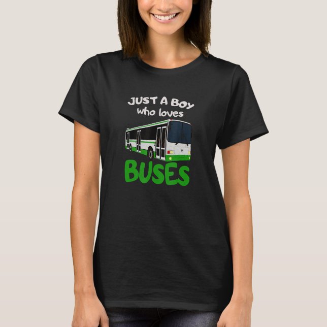 School Bus  Just A Boy Who Loves Buses 6 T-Shirt (Front)