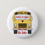 School Bus Kids R Kool Be Safe Pin Button at Zazzle